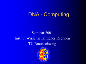 DNA - Computing - Institut für Wissenschaftliches Rechnen