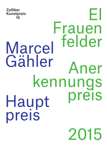 El Frauen felder Aner kennungs preis 2015 Marcel Gähler Haupt preis
