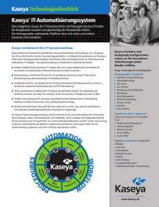 Kaseya® IT-Automatisierungssystem Kaseya Technologieüberblick