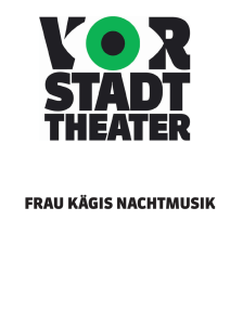 frau kägis nachtmusik - Vorstadttheater Basel