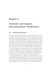 Kapitel 4 Nachweis und Analyse photoinduzierter Reaktionen 4.1