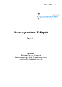 Grundlagenwissen Epilepsie Matthias Bacher, Oberarzt Kork Als