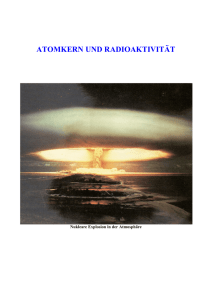 IV. Atomkern und Radioaktivität