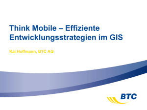 Think Mobile – Effiziente Entwicklungsstrategien im GIS