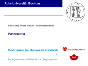 Akute Pankreatitis mit - Medizinische Universitätsklinik Bochum