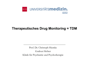 Therapeutisches Drug Monitoring = TDM