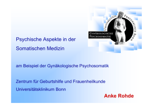 Psychische Aspekte in der Somatischen Medizin Anke Rohde