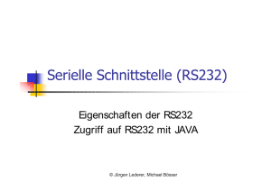 Eigenschaften der RS232 Zugriff auf RS232 mit JAVA