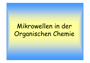 Mikrowellen in der Organischen Chemie