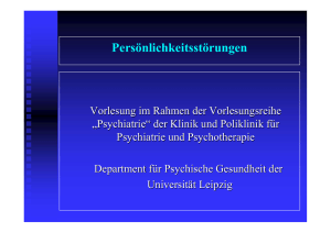 Persönlichkeitsstörungen - Klinik und Poliklinik für Psychiatrie und