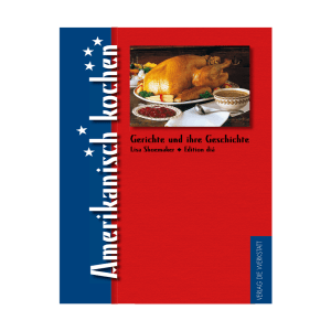 Amerikanisch Kochen (Verlag Die Werkstatt, 2009)