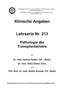 Klinische Angaben Lehrserie Nr. 213 Pathologie der Transplantatniere