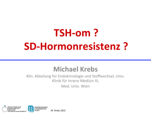 TSH-‐om ? SD-‐Hormonresistenz ?