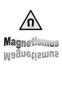 Magnetismus: Wie stark ist die magnetische Wirkung