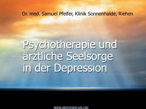 VORTRAG Psychotherapie und ärztliche Seelsorge in der Depression
