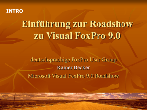 Einführung Roadshow Visual FoxPro 9.0 - dFPUG