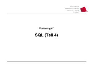 Vorlesung 7 - SQL (Teil 4)