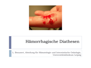 Hämorrhagische Diathesen - Abteilung für Hämatologie und