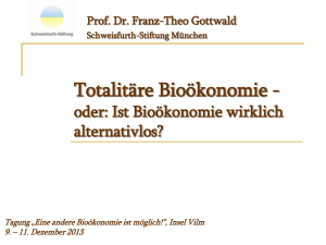 Totalitäre Biooökonomie? - Prof. Dr. Franz-Theo Gottwald