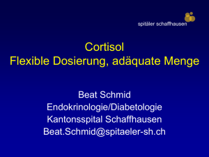 Dr. med. B. Schmid, Schaffhausen: Cortisol