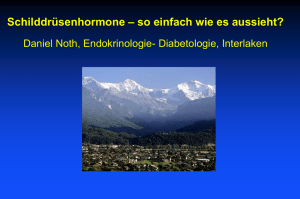 Dr. med. D. Noth, Unterseen: Schilddrüsenhormone