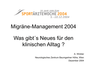 Migräne-Management 2004 Was gibt´s Neues für den klinischen