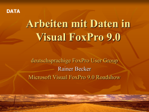 Arbeiten mit Daten in Visual FoxPro 9.0 - dFPUG