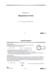 Kapitel 5 Kapitel 5: Magnetischer Kreis 5.1 Transformatoren