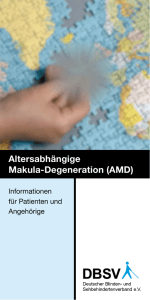 Altersabhängige Makula-Degeneration (AMD)