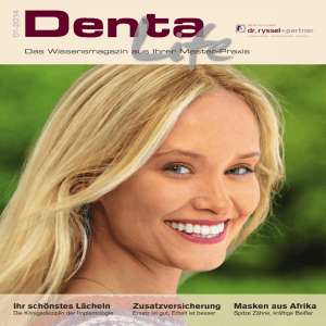 Erfahren Sie in der aktuellen Ausgabe von DentaLife interessantes