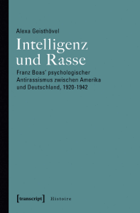 Intelligenz und Rasse - Franz Boas` psychologischer