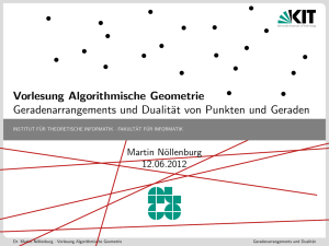 Vorlesung Algorithmische Geometrie Geradenarrangements und