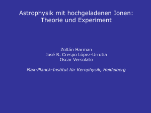 Astrophysik mit hochgeladenen Ionen: Theorie und Experiment