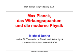 Max Planck, das Wirkungsquantum und die moderne Physik