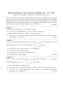Semesterklausur zur Linearen Algebra II (7. 7. 95)