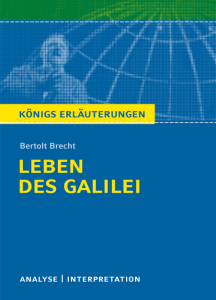 Textanalyse und Interpretation zu Bertolt Brecht, "Leben des Galilei"