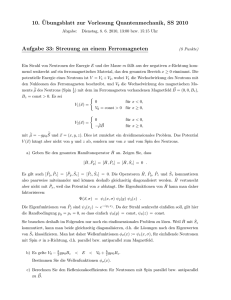 10. ¨Ubungsblatt zur Vorlesung Quantenmechanik, SS 2010