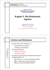 Kapitel 3: Die Relationale Algebra