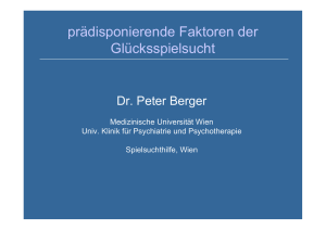 Prädisponierende Faktoren der Spielsucht (Prof. Berger)