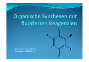 Organische Synthesen mit fluorierten Reagentien