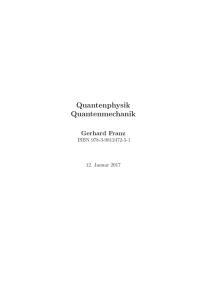 Vorlesung QUANTENPHYSIK I: Quantenmechanik