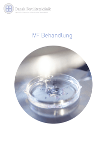 IVF Therapie Information - Dansk Fertilitetsklinik
