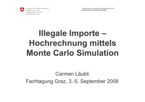 Illegale Importe – Hochrechnung mittels Monte Carlo