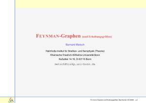 FEYNMAN-Graphen (und Erhaltungsgrößen)