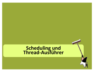 Scheduling und Thread-Ausführer