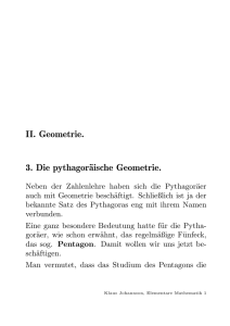 II. Geometrie. 3. Die pythagoräische Geometrie.
