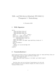 XML- und Web-Service-Sicherheit (WS 2010/11) ¨Ubungsserie 5