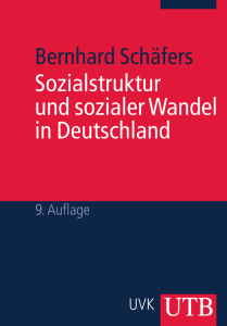 Sozialstruktur und sozialer Wandel in Deutschland