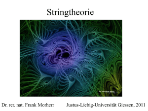 Stringtheorie - Justus-Liebig