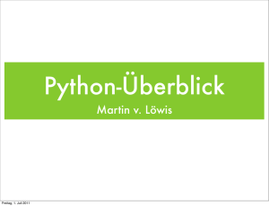 Python Workshop - Martin von Löwis, Uni Potsdam